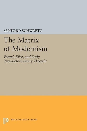 The Matrix of Modernism Schwartz Sanford