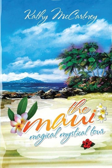 The Maui Magical Mystical Tour McCartney Kathy
