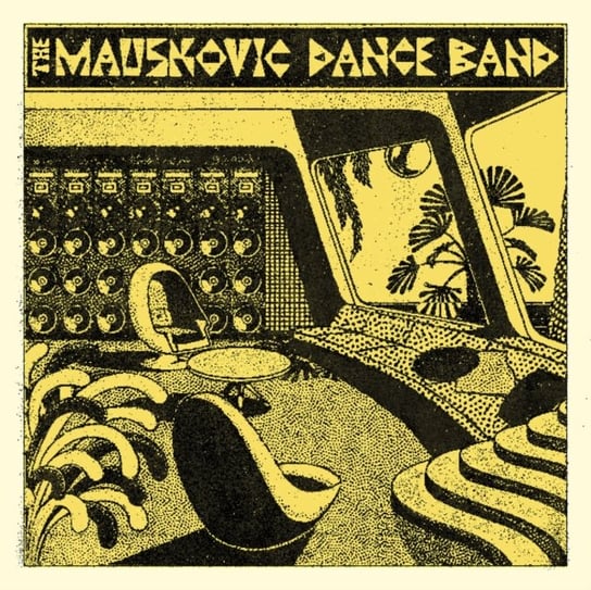 The Mauskovic Dance Band The Mauskovic Dance Band