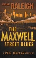 The Maxwell Street Blues Raleigh Michael