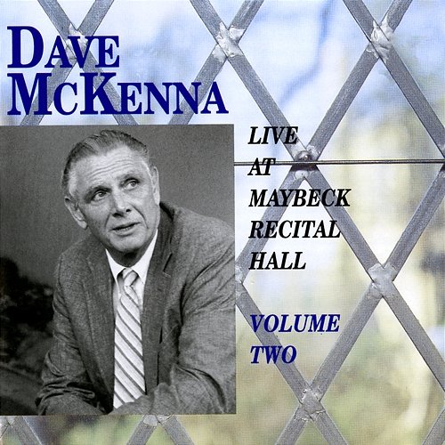 The Maybeck Recital Series, Vol. 2 Dave McKenna