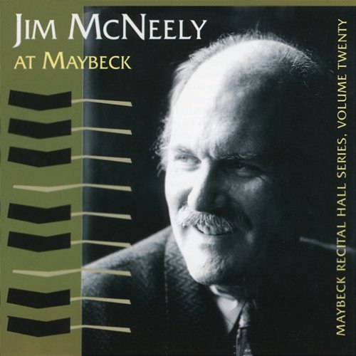 The Maybeck Recital Series, Vol. 20 Jim McNeely