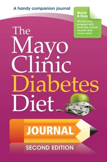 The Mayo Clinic Diabetes Diet Journal: 2nd Edition Hensrud Donald D.