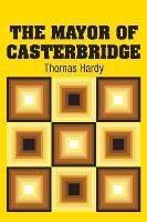 The Mayor of Casterbridge Hardy Thomas