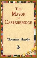 The Mayor of Casterbridge Hardy Thomas