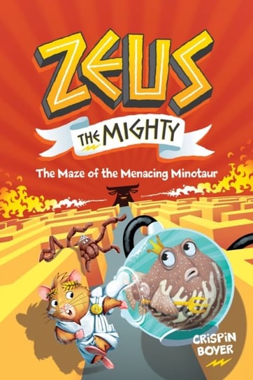 The Maze of Menacing Minotaur. Zeus The Mighty. Volume 2 Opracowanie zbiorowe