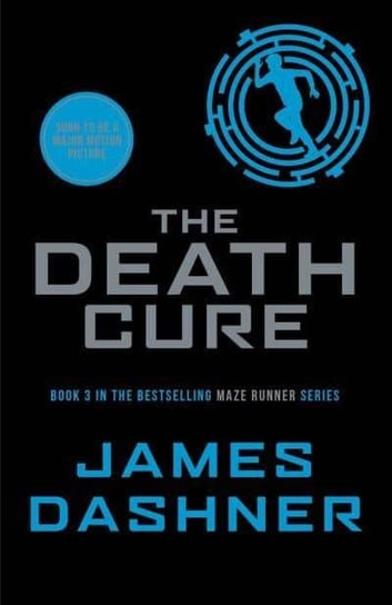The Maze Runner 3. The Death Cure Dashner James