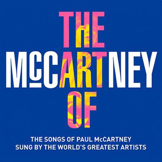 The McCArtNey Of McCartney Paul, Gibb Barry, Cullum Jamie, Rodgers Paul, Dylan Bob, The Cure, B.B. King, Miller Steve, Def Leppard, Lynne Jeff