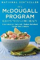 The McDougall Program: 12 Days to Dynamic Health Mcdougall John A.