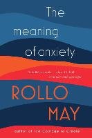 The Meaning of Anxiety May Rollo