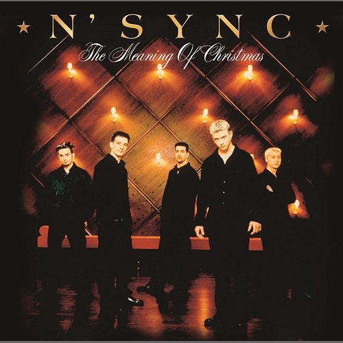 The Meaning Of Christmas *NSYNC