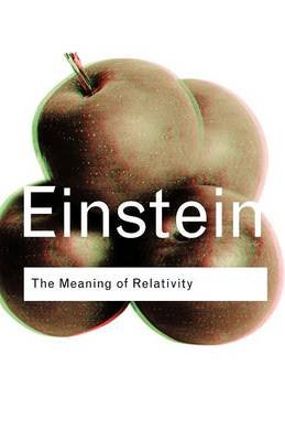 The Meaning of Relativity Einstein Albert