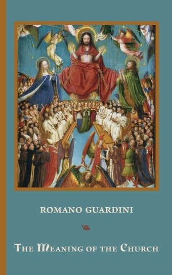The Meaning of the Church Guardini Romano