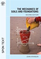 The Mechanics of Soils and Foundations, Second Edition Atkinson John H.