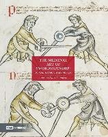 The Medieval Art of Swordsmanship: Royal Armouries MS I.33 Forgeng Jeffrey L.