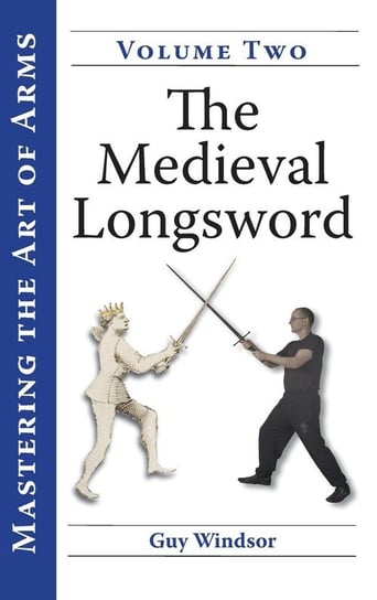The Medieval Longsword Windsor Guy