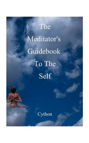 The Meditator's Guidebook to the Self Cython