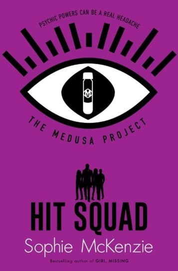 The Medusa Project: Hit Squad McKenzie Sophie