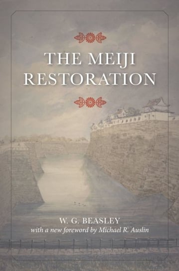 The Meiji Restoration Beasley W. G.