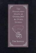 The Melancholy Death of Oyster Boy & Other Stories Burton Tim