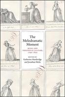 The Melodramatic Moment Hambridge Katherine G., Hicks Jonathan