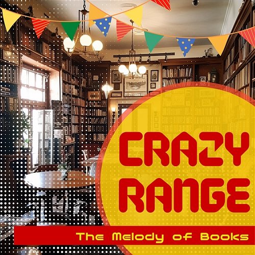 The Melody of Books Crazy Range