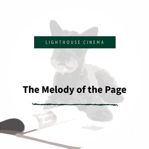 The Melody of the Page Lighthouse Cinema