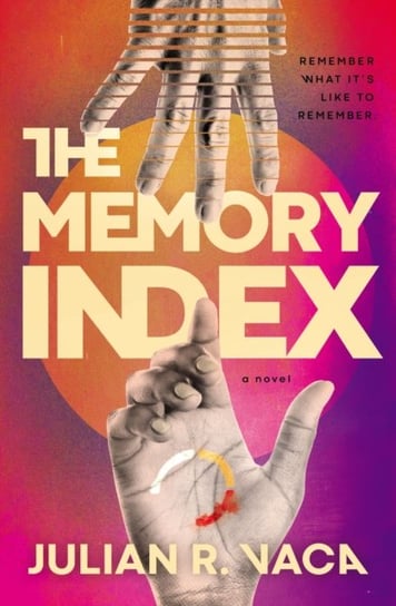 The Memory Index Julian Ray Vaca