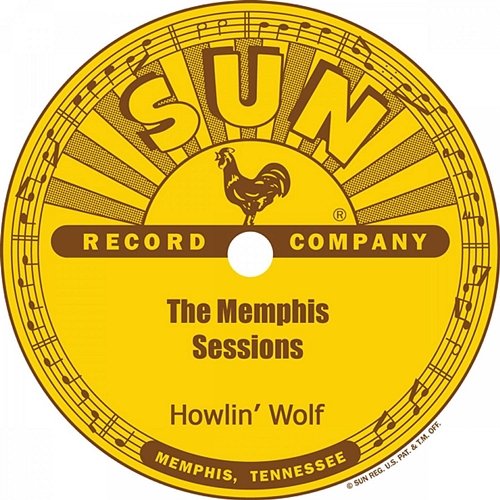 The Memphis Sessions Howlin' Wolf