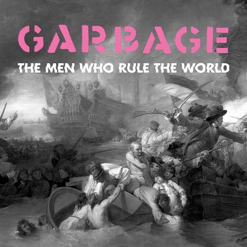 The Men Who Rule the World Garbage