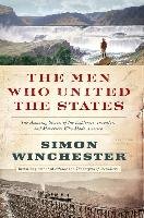 The Men Who United the States Winchester Simon