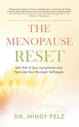 The Menopause Reset Dr. Mindy Pelz