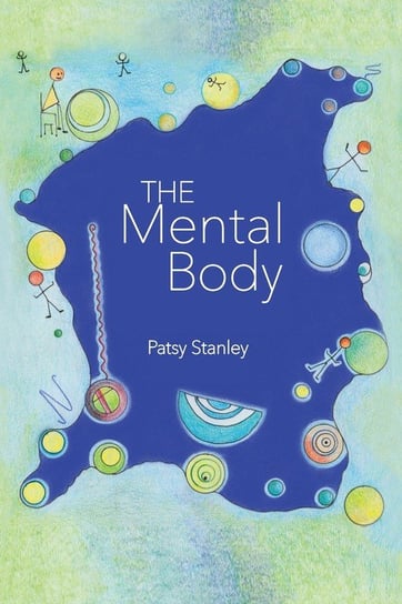 The Mental Body Stanley Patsy