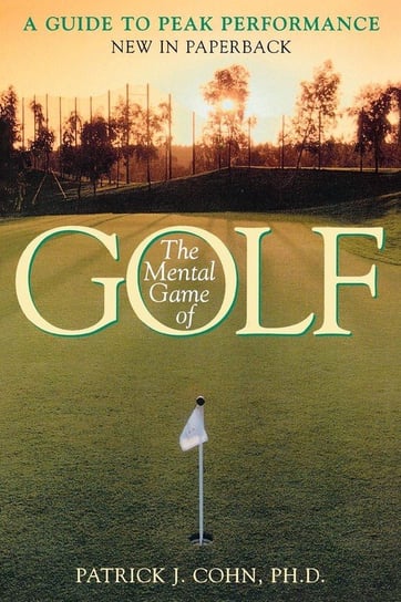 The Mental Game of Golf Cohn Phd Patrick J.