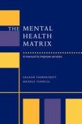 The Mental Health Matrix Thornicroft Graham, Tansella Michele