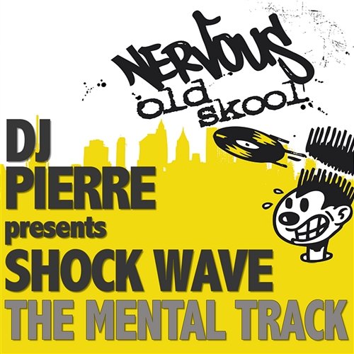 The Mental Track Dj Pierre Presents Shock Wave