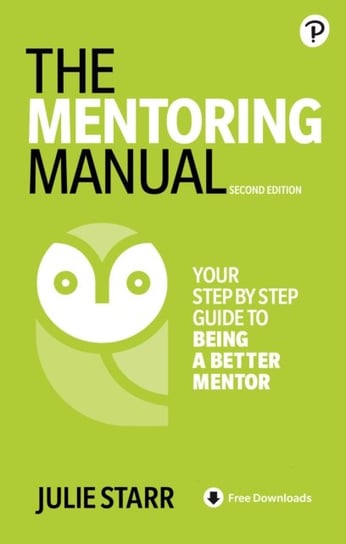 The Mentoring Manual Starr Julie