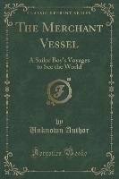 The Merchant Vessel Author Unknown