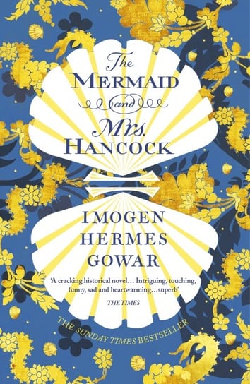 The Mermaid and Mrs. Hancock Gowar Imogen Hermes