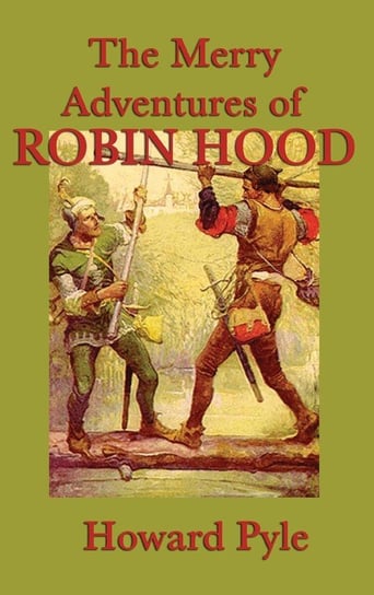 The Merry Adventures of Robin Hood Pyle Howard