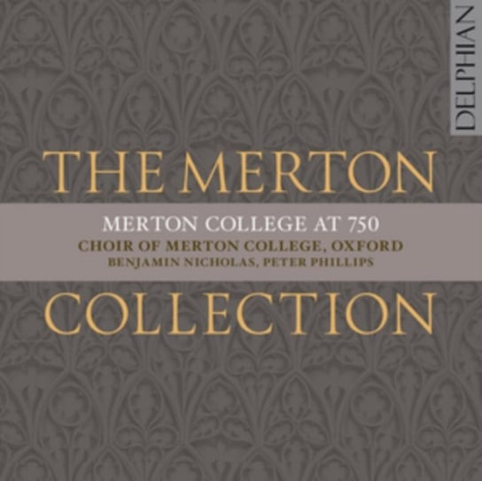 The Merton Collection: Merton College at 750 Delphian