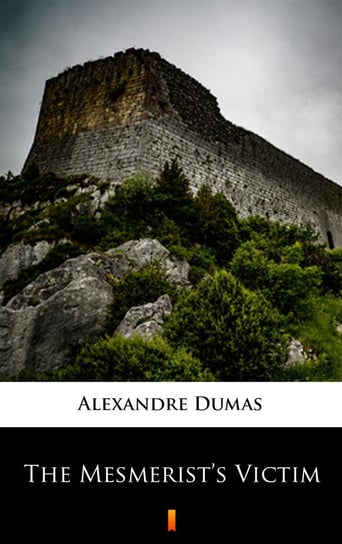 The Mesmerist’s Victim Dumas Alexandre