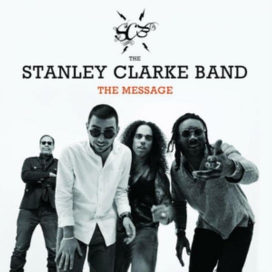 The Message The Stanley Clarke Band