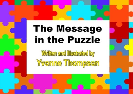 The Message in the Puzzle Yvonne Thompson