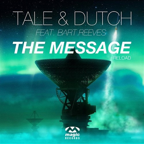 The Message (Reload) Tale & Dutch feat. Bart Reeves