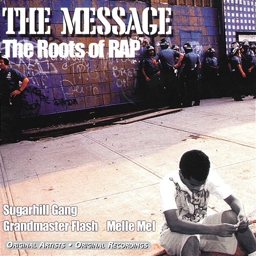 The Message: The Roots of Rap Various Artists