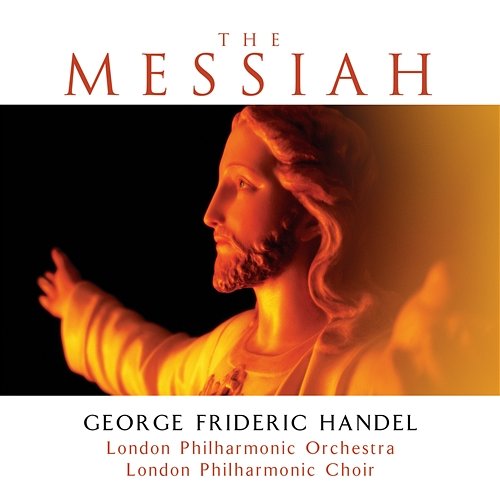 The Messiah London Philharmonic Orchestra, London Philharmonic Choir, John Alldis