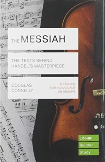 The Messiah (Lifebuilder Study Guides) Douglas Connelly