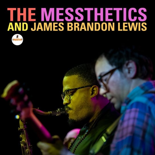 The Messthetics and James Brandon Lewis The Messthetics, Lewis James Brandon