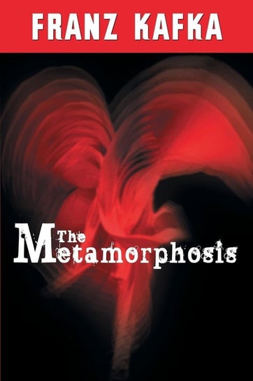 The Metamorphosis Kafka Franz